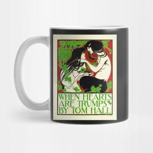 WHEN HEARTS ARE TRUMPS BY TOM HALL Vintage Theater Advertisement Art Poster by Will Bradley Mug